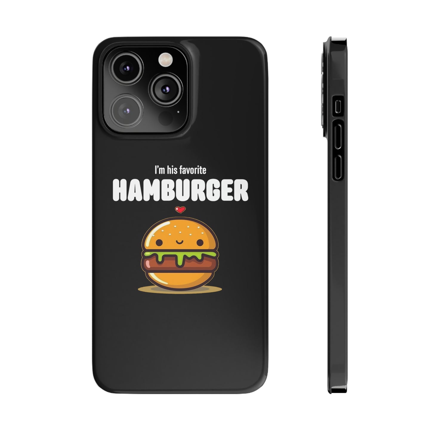 His Favorite Hamburger Black Slim iPhone Case