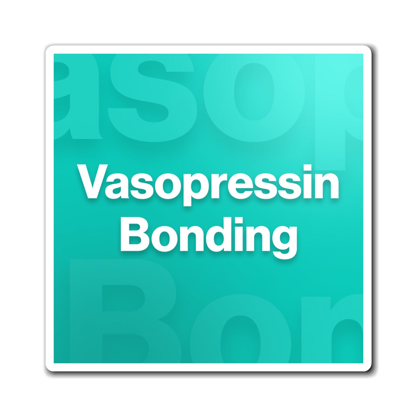 Vasopressin Bonding Magnet