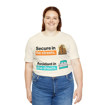 Secure/Avoidant Unisex Tshirt