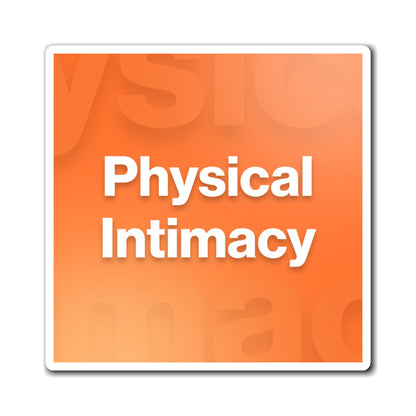 Physical Intimacy Magnet