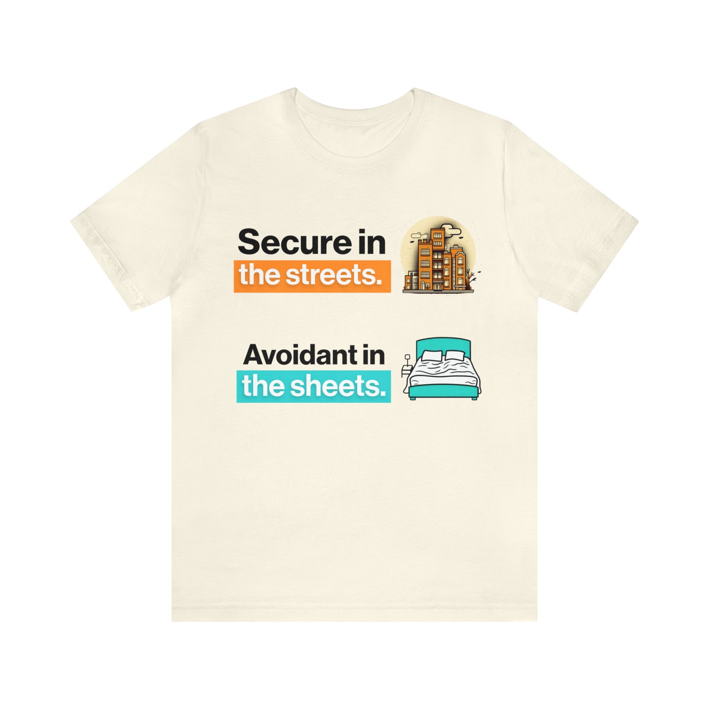 Secure/Avoidant Unisex Tshirt