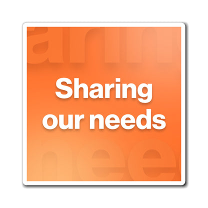 Sharing Our Needs Magnet