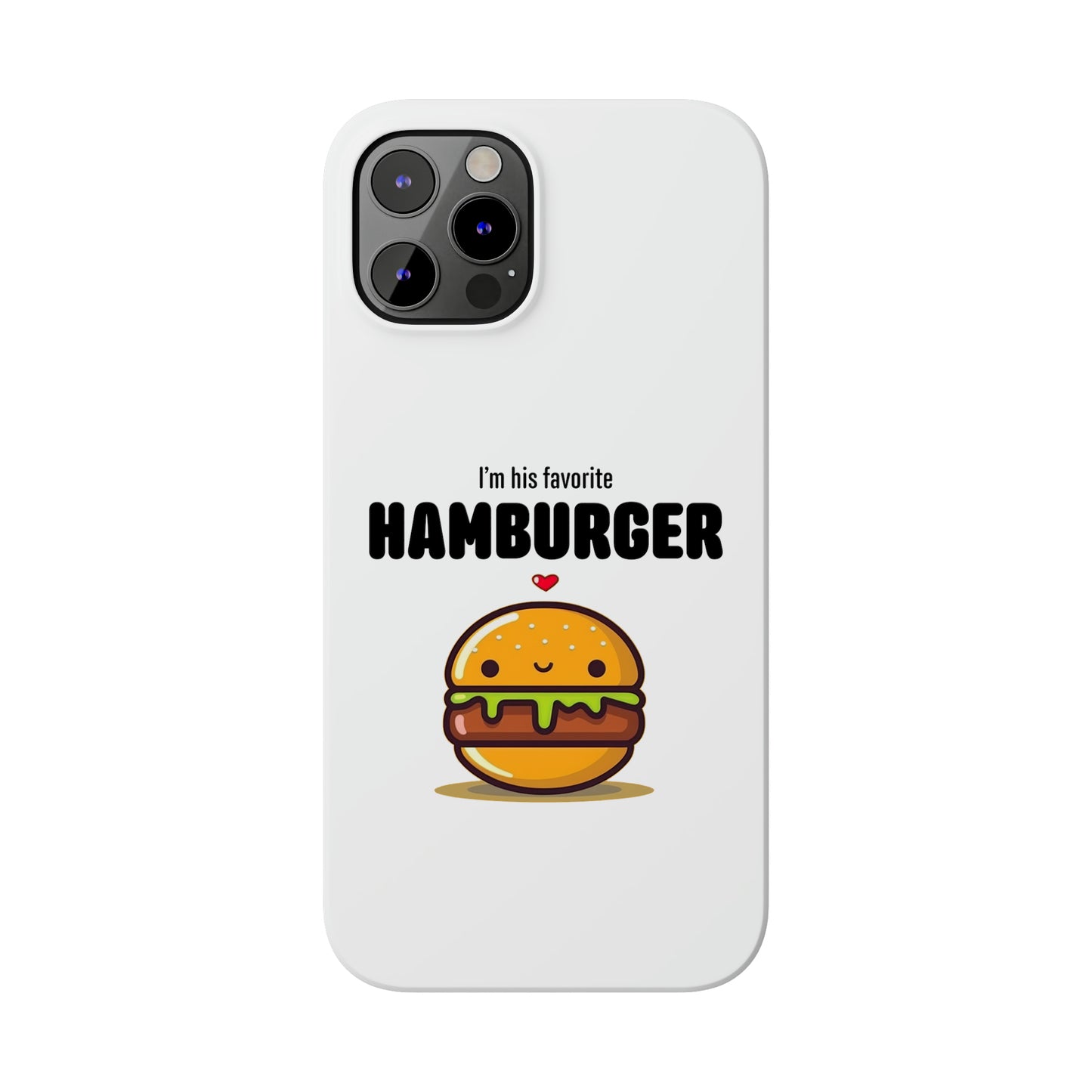 His Favorite Hamburger Slim iPhone Case