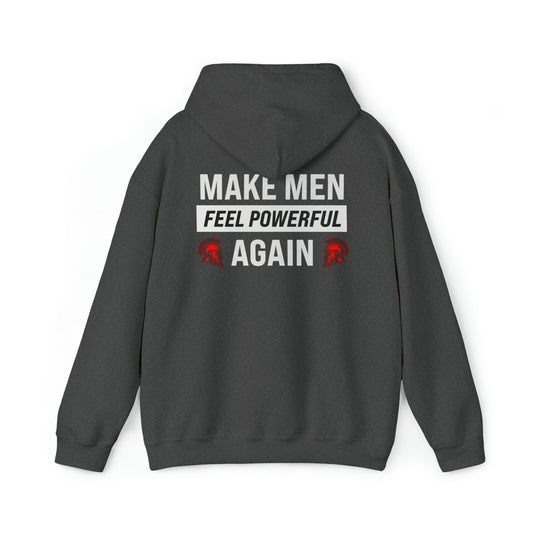 Make Men Powerful - Unisex Hoodie